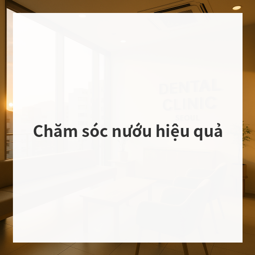 Chăm sóc nướu hiệu quả